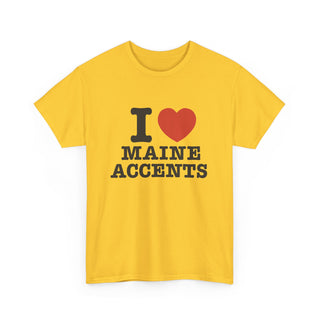 I Heart Maine Accents Unisex Tshirt