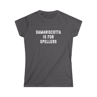 Damariscotta is for Spellers Women's Tee