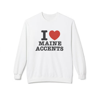 I Heart Maine Accents Unisex Sweatshirt