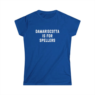 Damariscotta is for Spellers Women's Soft Style