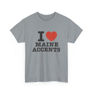 I Heart Maine Accents Unisex Tshirt