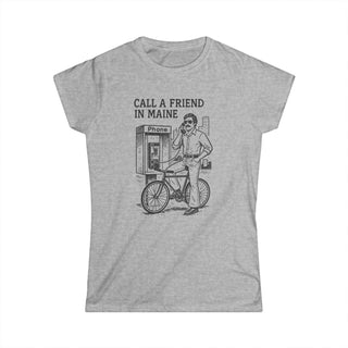 Call a Friend in Maine Women's Tee
