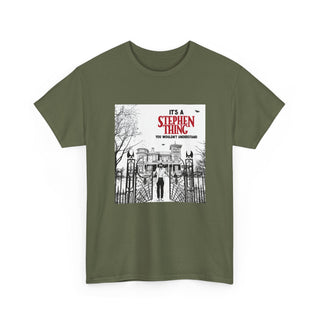 It's a Stephen Thing Tee