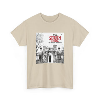 It's a Stephen Thing Tee