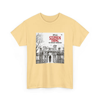 It's a Stephen Thing Tee