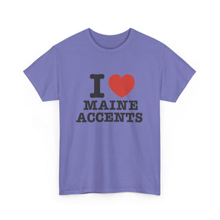 I Heart Maine Accents Unisex Tshirt