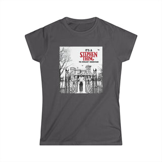 It's a Stephen Thing Women's Tee