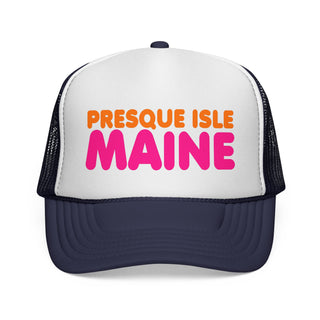 Presque Isle Maine Trucker Hat