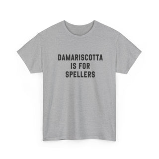 Damariscotta is for Spellers Tee