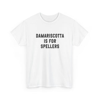 Damariscotta is for Spellers Tee