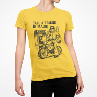 Call a Friend in Maine Women's Tee