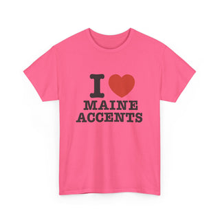 I Heart Maine Accents Unisex Tshirt
