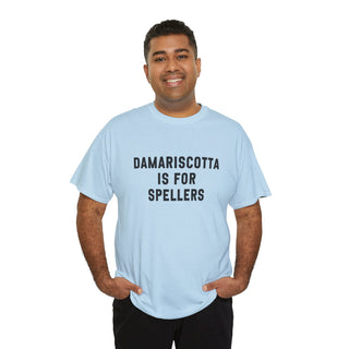 Damariscotta is for Spellers Tee