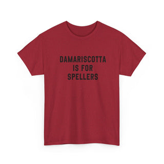 Damariscotta is for Spellers Tee