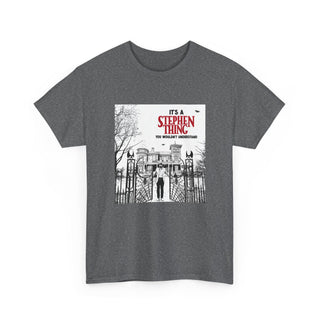 It's a Stephen Thing Tee