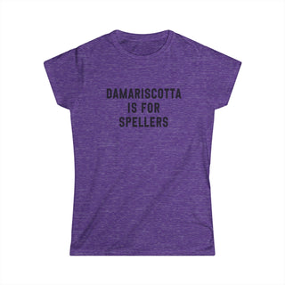 Damariscotta is for Spellers Women's Soft Style