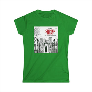 It's a Stephen Thing Women's Tee