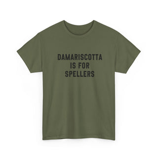 Damariscotta is for Spellers Tee