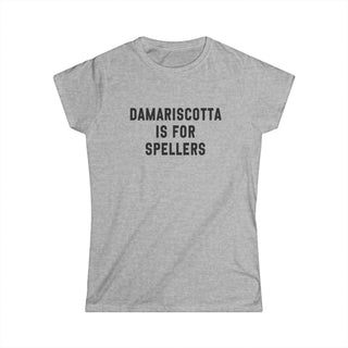 Damariscotta is for Spellers Women's Tee