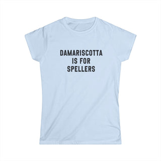 Damariscotta is for Spellers Women's Tee