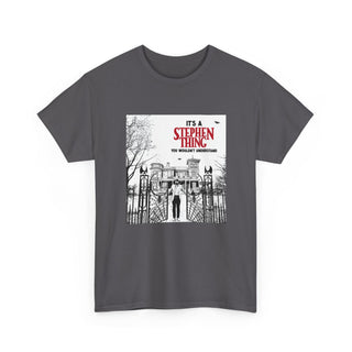 It's a Stephen Thing Tee