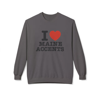 I Heart Maine Accents Unisex Sweatshirt