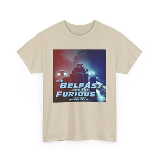 The Belfast and the Furious