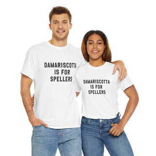 Damariscotta is for Spellers Unisex Tshirt