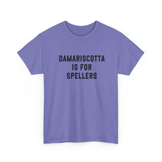 Damariscotta is for Spellers Tee
