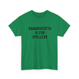 Damariscotta is for Spellers Tee