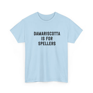 Damariscotta is for Spellers Tee