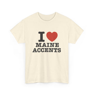 I Heart Maine Accents Unisex Tshirt