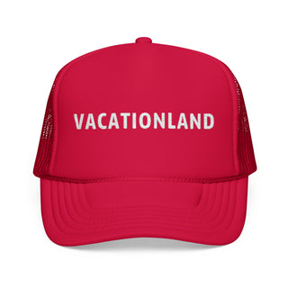 Vacationland Embroidered Foam Trucker Hat
