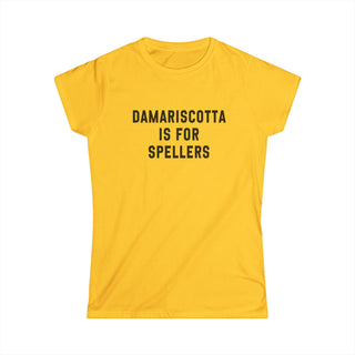Damariscotta is for Spellers Women's Soft Style