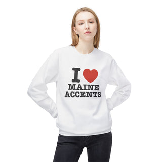 I Heart Maine Accents Unisex Sweatshirt
