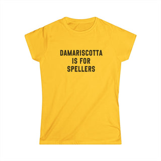 Damariscotta is for Spellers Women's Tee