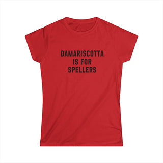 Damariscotta is for Spellers Women's Tee
