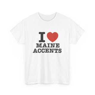 I Heart Maine Accents Unisex Tshirt